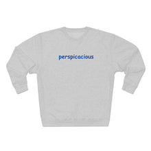 Load image into Gallery viewer, Perspicacious Unisex Premium Crewneck Sweatshirt
