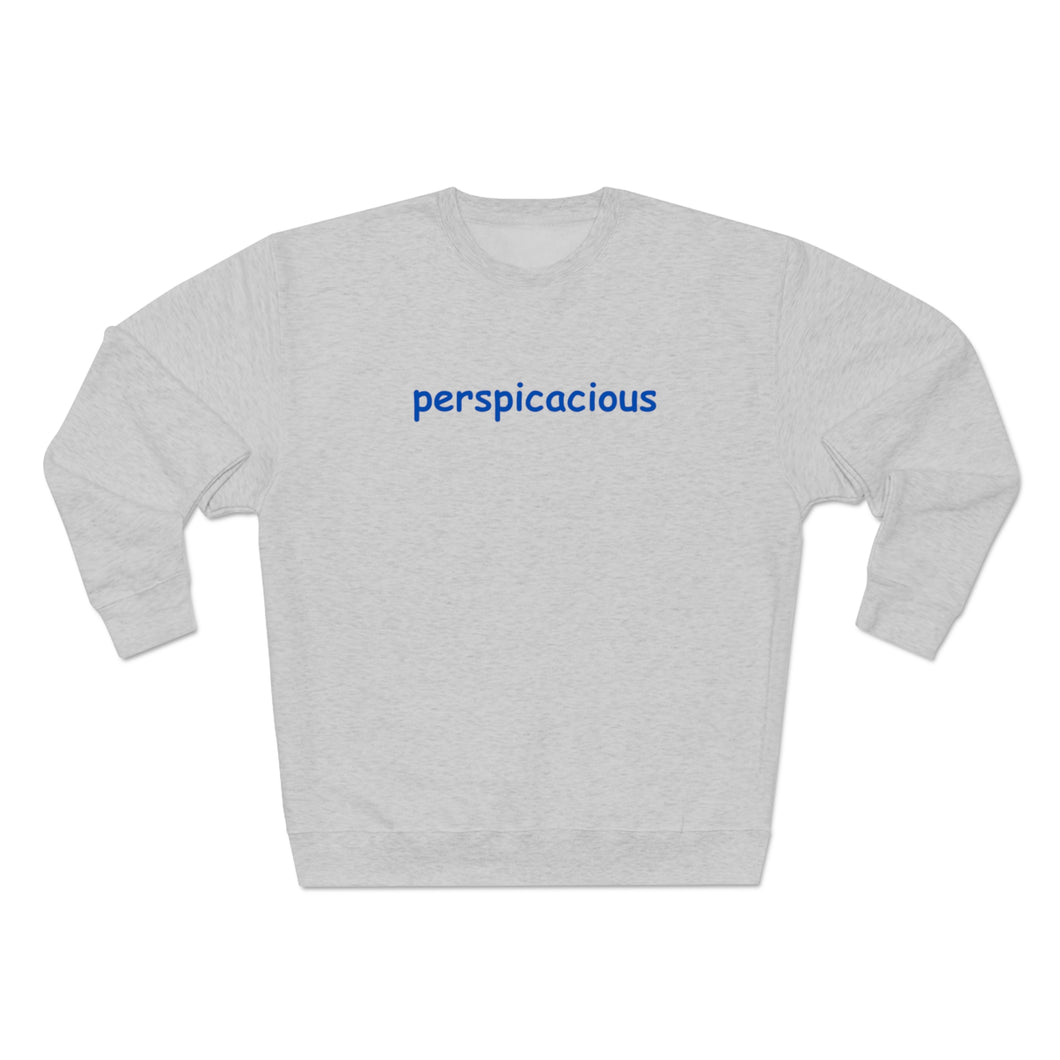 Perspicacious Unisex Premium Crewneck Sweatshirt